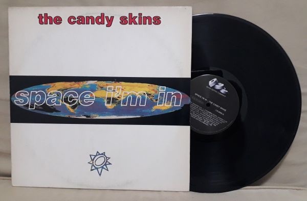 Lp   The  Candy  Skins     Space I´M  In