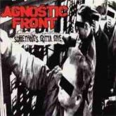 Cd  Agnostic  Front  Somethings  Gotta Give