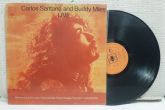 LP   CARLOS  SANTANA  AND BUDDY MILES        LIVE      1972